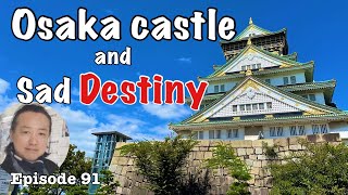 Osaka castle and Toyotomi Hideyoshi [upl. by Rosenfeld]