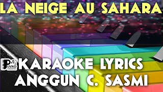 LA NEIGE AU SAHARA ANGGUN C SASMI KARAOKE LYRICS VERSION [upl. by Summers]