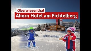 Ahorn Hotel am Fichtelberg  Familienurlaub in Oberwiesenthal [upl. by Aronek]