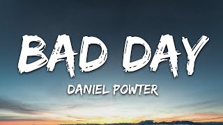 Daniel Powter  Bad Day Lyrics [upl. by Aniar]