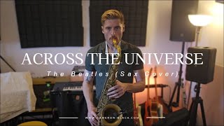 Across the Universe  The Beatles Sax Cover [upl. by Erasmo]