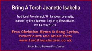 Bring A Torch Jeanette Isabella  Christmas Carols Lyrics amp Music [upl. by Marysa177]