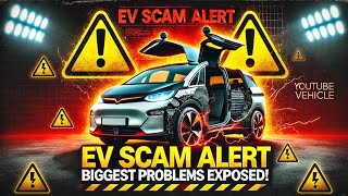 Biggest Problem in Electric Vehicles  What EV Owners Must Know  Exposing Ev Fraudsters evthrills [upl. by Yolande]