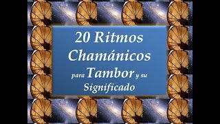 20 Ritmos Chamánicos para Tambor y su Significado  1 de 4  Tutorial shamanic drum [upl. by Wyon]