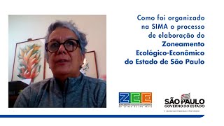 Como foi organizado na SIMA o processo de elaboração do Zoneamento EcológicoEconômico de SP [upl. by Jed]