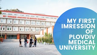 2022 First Impressions  Plovdiv Medical University  Study in Bulgaria [upl. by Grefe367]