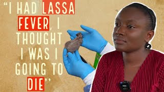 I Thought I Was Going To Die  Truth About Lassa Fever [upl. by Korfonta800]