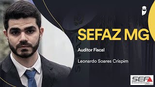 Concurso SEFAZ MG Conheça Leonardo Soares Crispim aprovado para o cargo de Auditor Fiscal [upl. by Cesaria155]