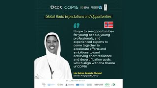 COP16 Global Youth Expectations and Opportunities  Salma Zakaria Ahmed  Webinar [upl. by Sergius]