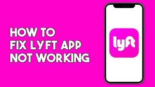 How to Fix Lyft App Not Working [upl. by Anafetse]