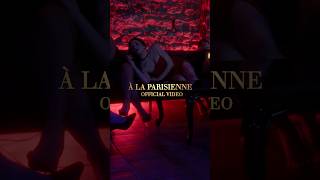 260424  À La Parisienne Official Music Video [upl. by Rosner]