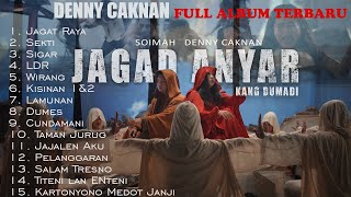 TERBARU DENNY CAKNAN X SOIMAH  JAGAD ANYAR KANG DUMADI DENNY CAKNAN FULL ALBUM [upl. by Phira]