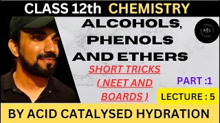 alcohols phenols and ethers  CLASS 12 organicchemistry  BOARDS AND NEET  LECTURE 5PART1 [upl. by Lewellen290]