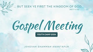 GOSPEL MEETING  YOUTH CAMP 2024  11102024  JEHOVAH SHAMMAH ANATAPUR [upl. by Nitfa488]