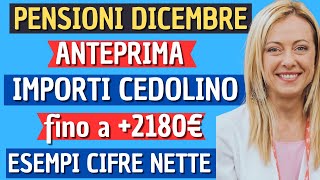 ✅UFFICIALE PENSIONI DICEMBRE ANTEPRIMA CEDOLINO DICEMBRE esempi con IMPORTI e CIFRE NETTE [upl. by Orfinger]