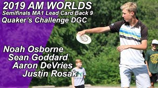 2019 PDGA AM WORLDS  Semifinal B9  Osborne Goddard DeVries Rosak [upl. by Akemaj796]