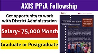 Axis PPiA Fellowship  75000 per Month Latest Fellowship fellowship [upl. by Hebbe]