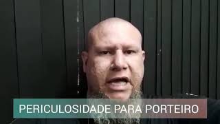 Porteiro tem Direito a Periculosidade [upl. by Arakawa]