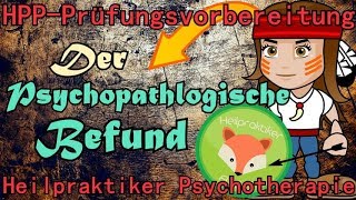 Heilpraktiker Psychotherapie Lernvideo PSYCHOPATHOLOGISCHER BEFUND für Anfänger [upl. by Atiragram178]