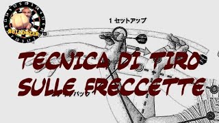 Tecnica Freccette Posizione e Lancio delle freccette [upl. by Ardnuaet41]