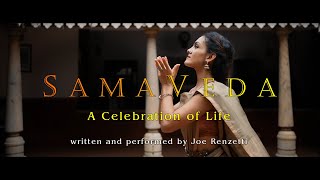 Samaveda by Joe Renzetti A Celebration of Life [upl. by Sisely]