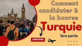 Comment candidater à la bourse Turquie 1ère partie [upl. by Inad]