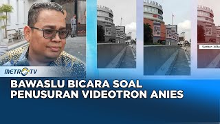 Berita Pamilu  Bawaslu Tanggapi soal Penusuran Videotron Anies [upl. by Chucho526]