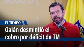 Alcalde Galán desmintió aumento de impuestos para financiar déficit de TransMilenio  El Tiempo [upl. by Quintin698]