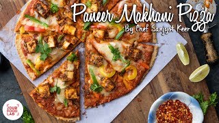 Paneer Makhani Pizza Recipe  पनीर मखनी पिज़्ज़ा  Chef Sanjyot Keer [upl. by Rehpoitsirhc]