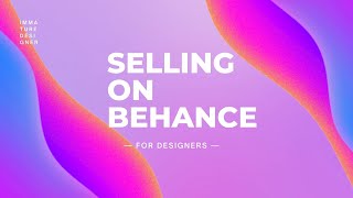 How to EARN on Behance  For Designers  Selling Digital Assets [upl. by Anitsirhc]