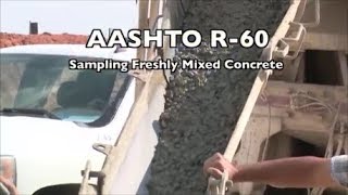 AASHTO R 60 Sampling Freshly Mixed Concrete [upl. by Dnomayd766]