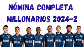 Nómina Completa Millonarios 20242 [upl. by Poirer]