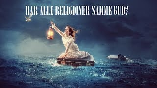 Har alle religioner samme Gud [upl. by Rosabel916]