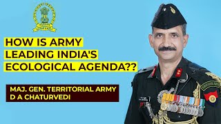 How Is Army Leading Our Ecological Agenda  Maj Gen DA Chaturvedi  BuzzOnEarth Leadership Webtalks™ [upl. by Windham]