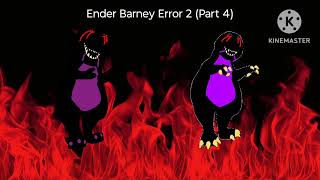 Thumbnails For Ender Barney Error 2 [upl. by Anniroc]