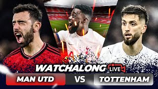 Manchester United 22 Tottenham LIVE  PREMIER LEAGUE WATCHALONG amp HIGHLIGHTS with EXPRESSIONS [upl. by Lona]