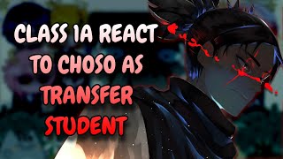 Class 1A React To Choso As Transfer Student  MHA  Gacha Club [upl. by Aliekat333]