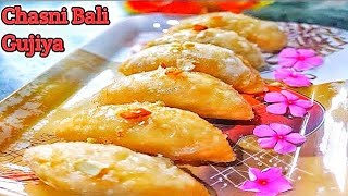 Chasni Bali Gujiya🌺l Chasni Wali Gujiya ❤️l Mawa Dry Fruits Gujiya Dipped In Sugar Syrup [upl. by Liahcim584]