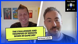 The Challenges and Triumphs of Remote Work in Game Dev with Arseny Lebedev  PlayerEngage Podcast [upl. by Lamonica]