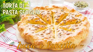 Torta di Pasta Sfoglia con Zucca e Pancetta  Ricetta Facile Torta Salata  55Winston55 [upl. by Ajnos]