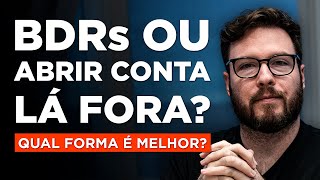 QUAL a MELHOR FORMA de INVESTIR EM AÇÕES NO EXTERIOR  GUIA COMPLETO [upl. by Norine]