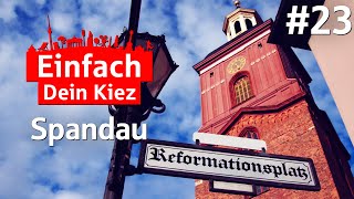 Einfach Dein Kiez  Folge 23 Spandau [upl. by Anilek235]