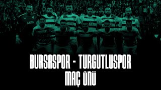 Bursaspor  Turgutluspor Maç önü [upl. by Malachi]