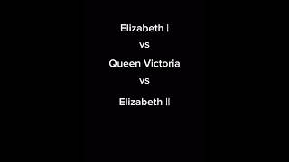 𝙀𝙡𝙞𝙯𝙖𝙗𝙚𝙩𝙝 𝙄 𝙫𝙨 𝙑𝙞𝙘𝙩𝙤𝙧𝙞𝙖 𝙫𝙨 𝙀𝙡𝙞𝙯𝙖𝙗𝙚𝙩𝙝 𝙄𝙄 ♡ 🇬🇧  queenelizabeth queenvictoria history shorts edit [upl. by Druci325]