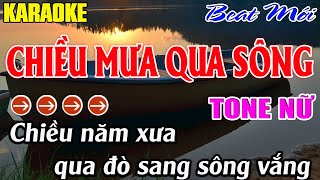 Chiều Mưa Qua Sông Karaoke  Tone Nữ Karaoke Mê Nhạc Sống  Beat Mới [upl. by Neetsirhc359]