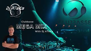 CLUBBASSE  MEGAMIX by DJ ATeKa [upl. by Sitof]