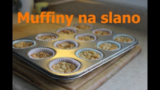 Muffiny na slano  recept postup [upl. by Esbensen]