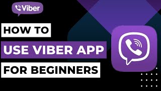 How to Use Viber App  Beginners Guide to Viber  2023 [upl. by Nelaf]