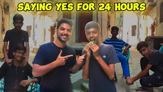 Saying Yes to My Friends for 24 Hours  Ft irtazabhatti97  200 Subscribers Special ❤️❤️ [upl. by Cresa702]