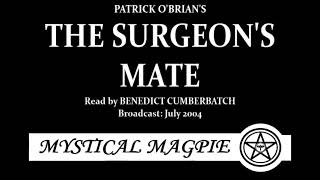 The Surgeons Mate 2004 by Patrick OBrian read by Benedict Cumberbatch [upl. by Thibaud]